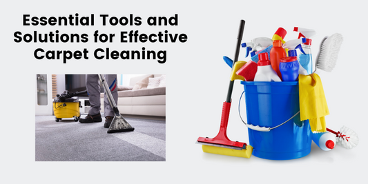 Ultimate Guide to Essential Tools and Solutions for Effective Carpet Cleaning