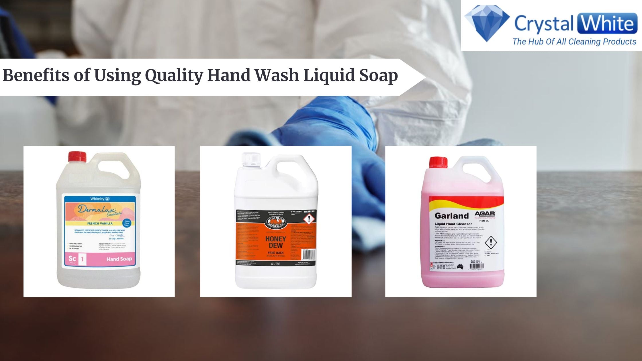 Benefits of Using Quality Hand Wash Liquid Soap