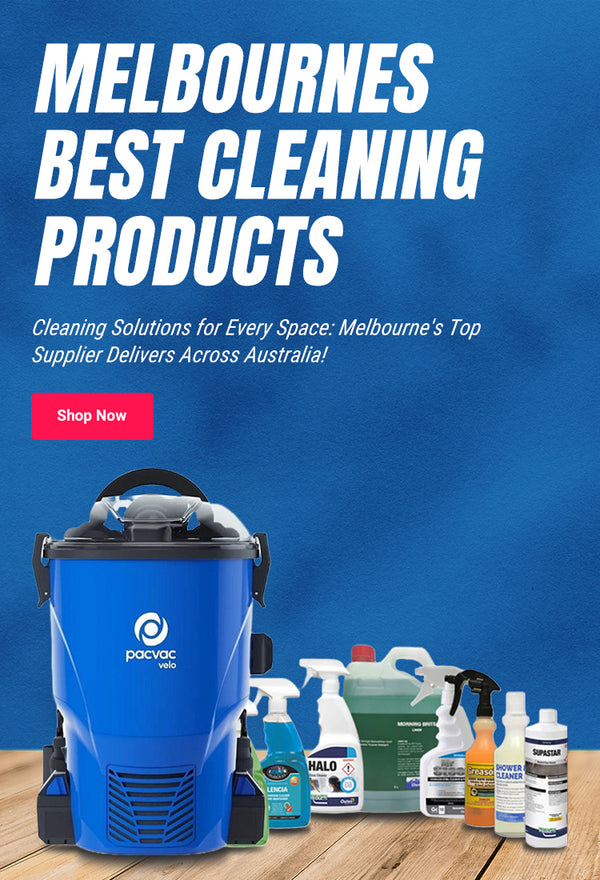 Cleaning Supplies Melbourne, Commercial Cleaning Products Online
